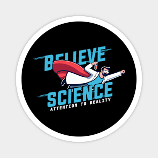 believe in science Magnet